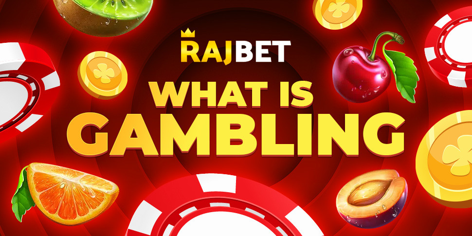 What is Gambling and How to Start Winning Big?